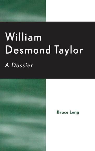 William Desmond Taylor - Bruce Long
