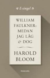 William Faulkner: Medan jag lag och dog