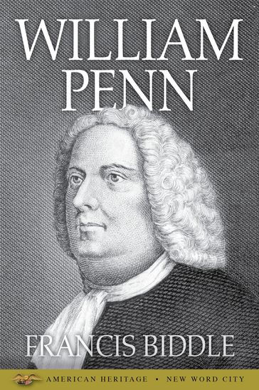 William Penn - Francis Biddle