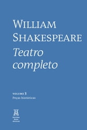 William Shakespeare - Teatro Completo - Volume III