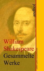 William Shakespeare: Gesammelte Werke