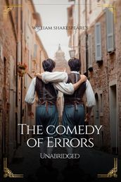 William Shakespeare s The Comedy of Errors - Unabridged