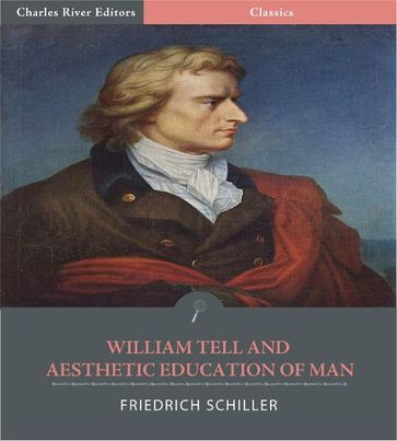 William Tell and Aesthetic Education of Man - Friedrich von Schiller