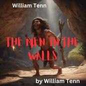 William Tenn: THE MEN IN THE WALLS