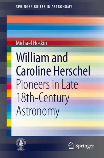 William and Caroline Herschel - Michael Hoskin
