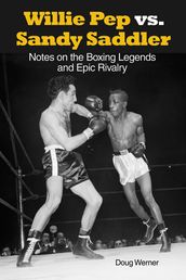 Willie Pep vs. Sandy Saddler