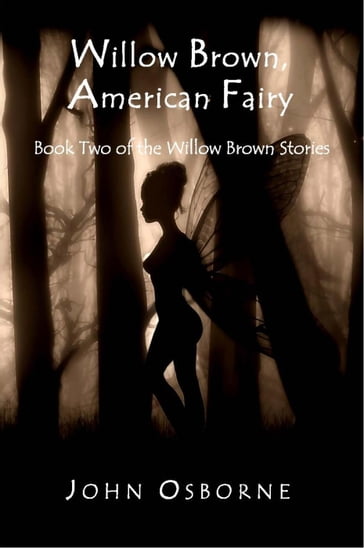 Willow Brown, American Fairy - John Osborne