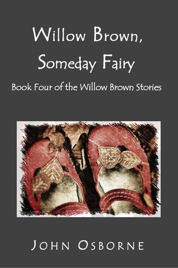 Willow Brown, Someday Fairy - John Osborne