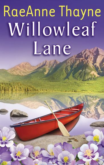 Willowleaf Lane - RaeAnne Thayne