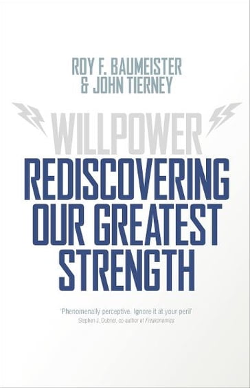 Willpower - John Tierney - Roy F. Baumeister
