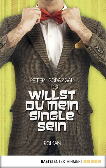 Willst du mein Single sein - Peter Godazgar