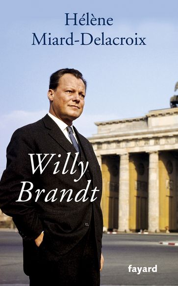 Willy Brandt - Hélène Miard-Delacroix