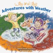 Willy and Lilly s Adventures with Weather