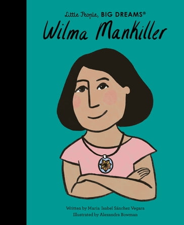 Wilma Mankiller - Maria Isabel Sanchez Vegara