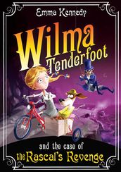 Wilma Tenderfoot and the Case of the Rascal s Revenge