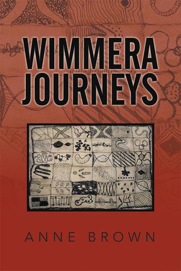Wimmera Journeys - Anne Brown