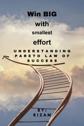 Win BIG with Smallest Effort: Understanding Pareto Law of Success