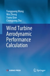 Wind Turbine Aerodynamic Performance Calculation