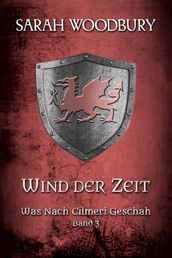 Wind der Zeit (Was nach Cilmeri geschah Band 3)