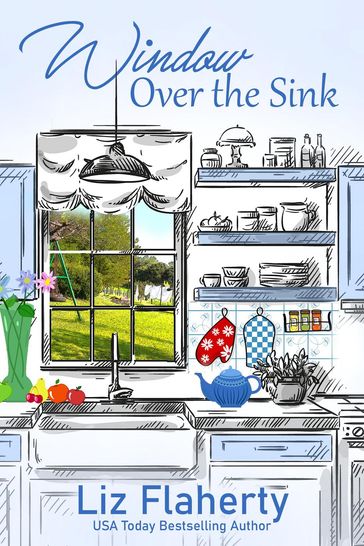 Window Over the Sink - Liz Flaherty