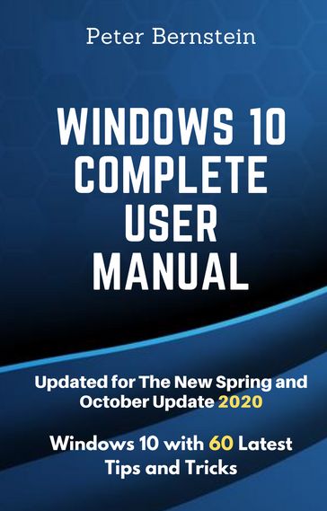Windows 10 Complete User Manual - Peter Bernstein