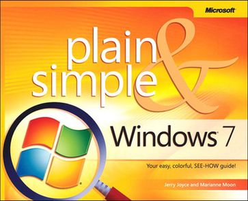 Windows 7 Plain & Simple - Gerald Joyce - Marianne Moon