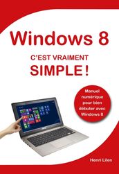 Windows 8 c est vraiment simple