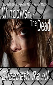 Windows For The Dead: Chief Inspector Allison Murder Mystery Book 5