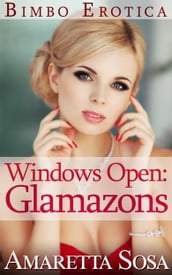 Windows Open: Glamazons