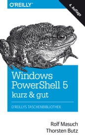 Windows PowerShell 5 kurz & gut