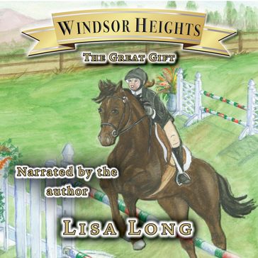 Windsor Heights Book 5 - The Great Gift - Lisa - Lisa Long