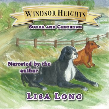 Windsor Heights Book 6 - Sugar and Cheyenne - Lisa Long