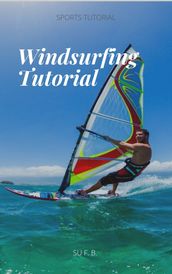 Windsurfing Tutorial