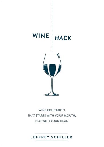 Wine Hack - Jeffrey Schiller