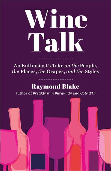 Wine Talk - Raymond Blake