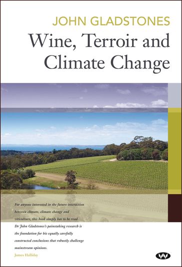 Wine, Terroir and Climate Change - John Gladstones