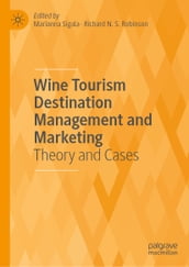 Wine Tourism Destination Management and Marketing