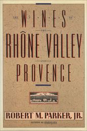 Wines of the Rhone Valley