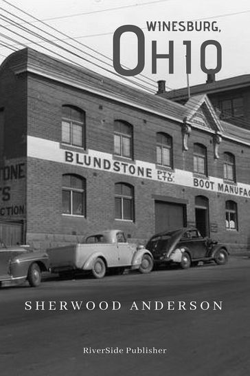 Winesburg, Ohio - Sherwood Anderson