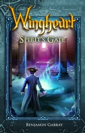 Wingheart: Spirit s Gate