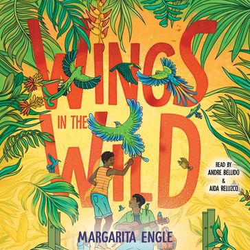 Wings in the Wild - Margarita Engle