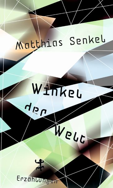 Winkel der Welt - Matthias Senkel