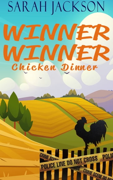 Winner Winner Chicken Dinner - Sarah Jackson