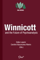 Winnicott and the Future of Psychoanalysis