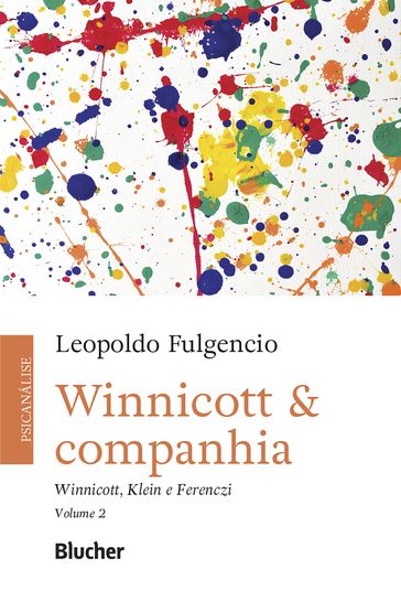 Winnicott & companhia, vol. 2 - Leopoldo Fulgencio