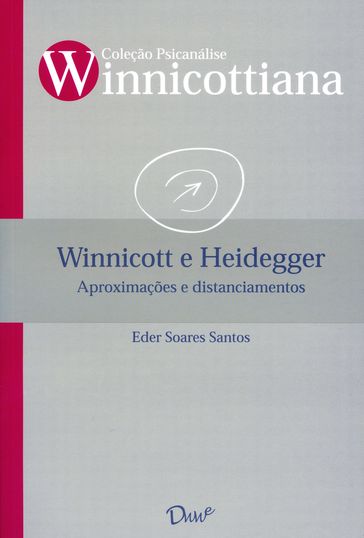 Winnicott e Heidegger: - Eder Soares Santos