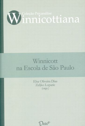 Winnicott na Escola de São Paulo - Elsa Oliveira Dias (Org.)