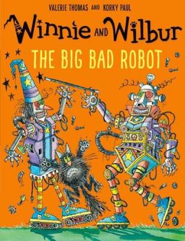 Winnie and Wilbur: The Big Bad Robot - Valerie Thomas