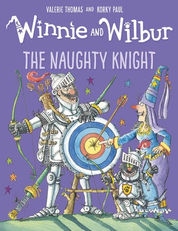 Winnie and Wilbur The Naughty Knight - Valerie Thomas