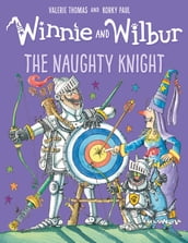 Winnie and Wilbur The Naughty Knight